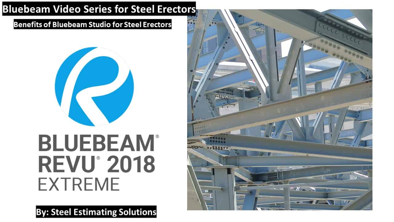 Benefits of Bluebeam Studio for Steel Erectors