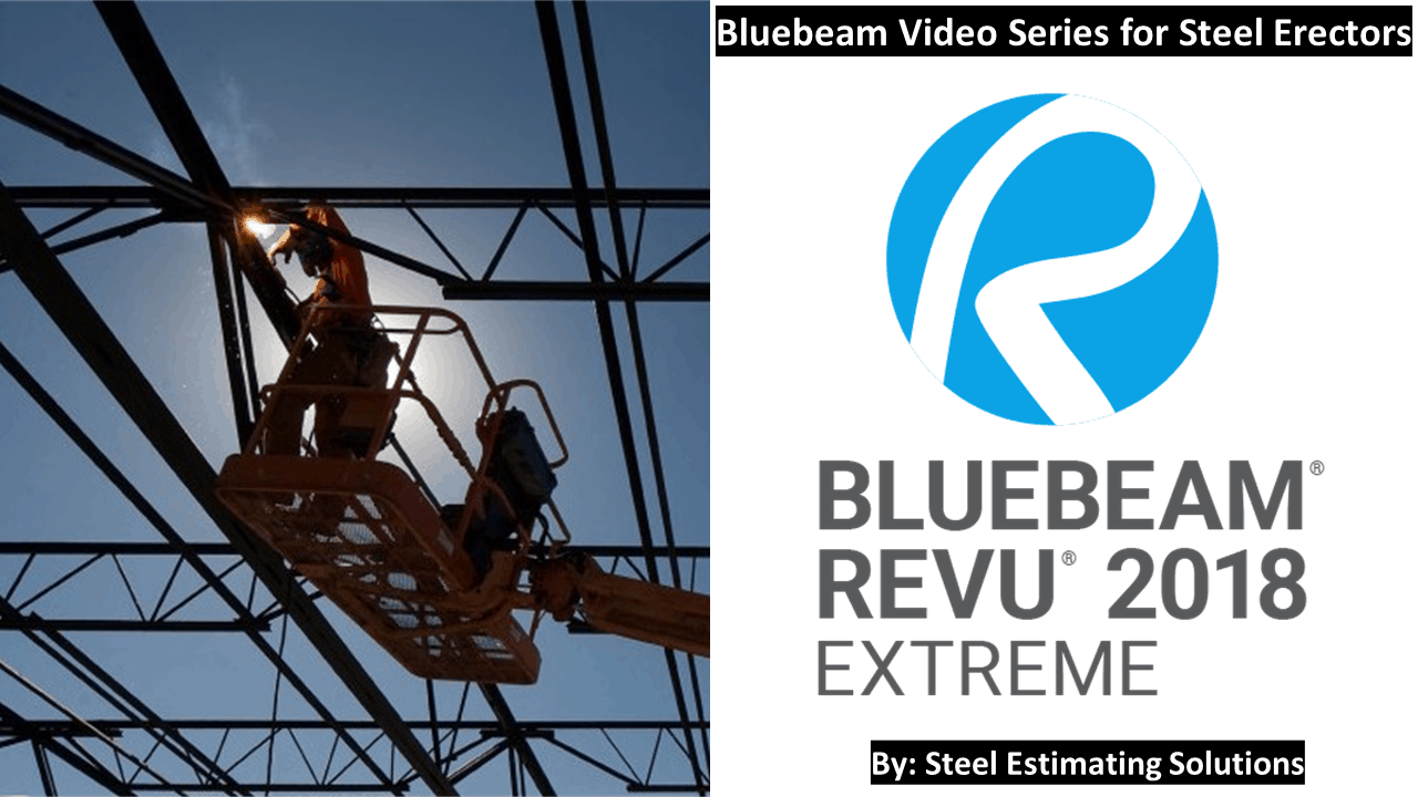 Bluebeam Video Series for Steel Erectors