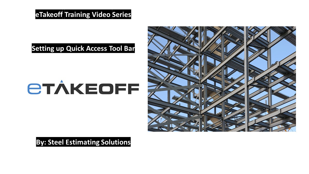Setting up Quick Access Tool Bar and Sidebar ~ eTakeoff Training Video Series